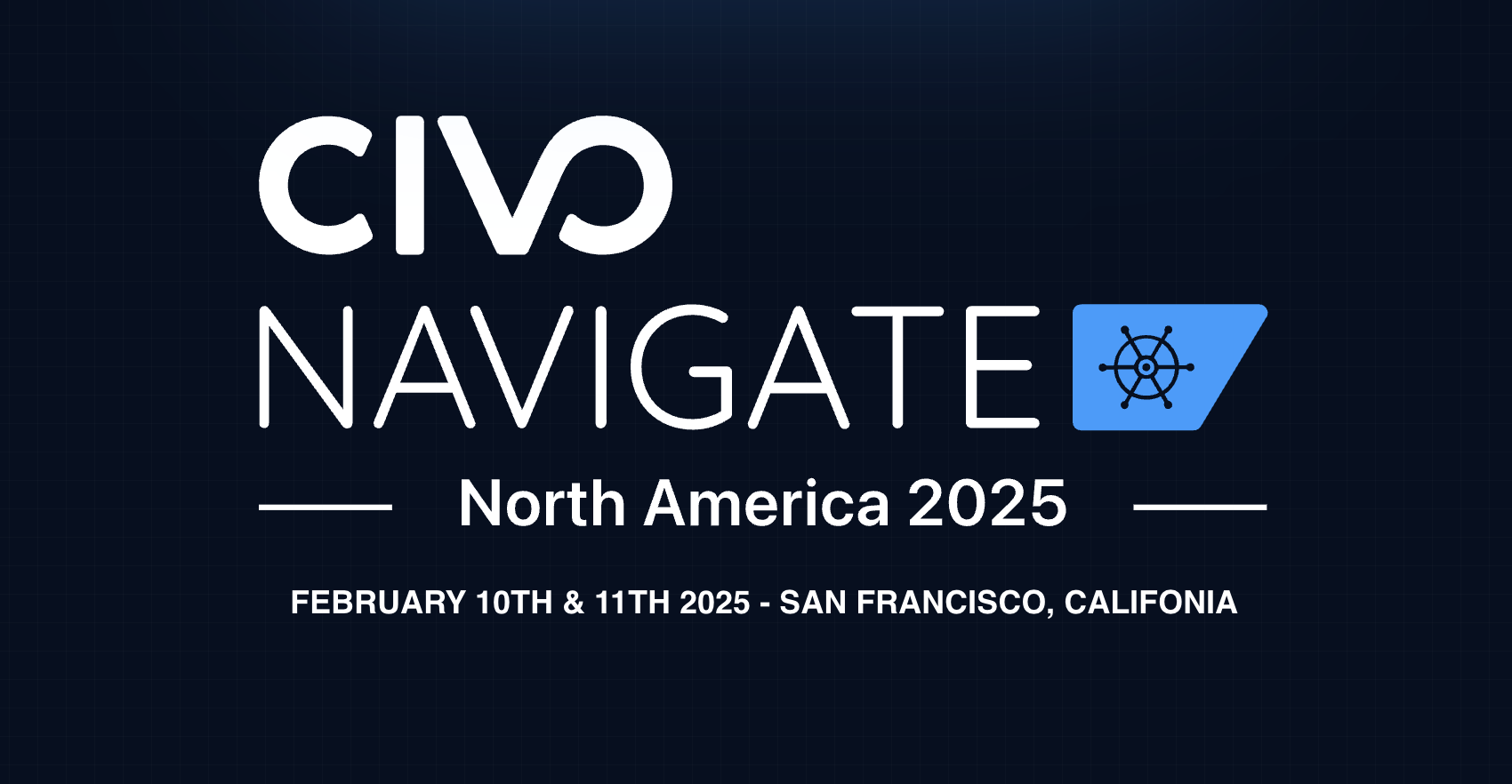 title image reading &quot;Civo Navigate San Francisco 2025&quot;